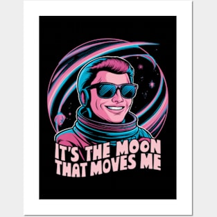 It's the moon that moves me Posters and Art